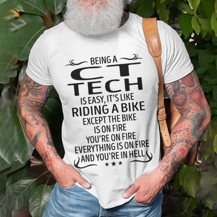 Being A Ct Tech Like Riding A Bike Unisex T-Shirt Gifts for Old Men