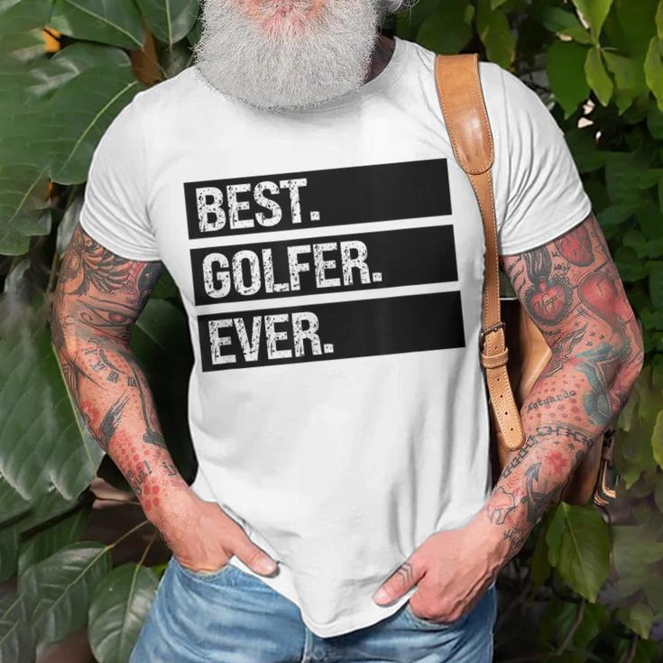 Best Golfer Ever Greatest Golfer Golfing Husband Golf Dad Unisex T-Shirt Gifts for Old Men
