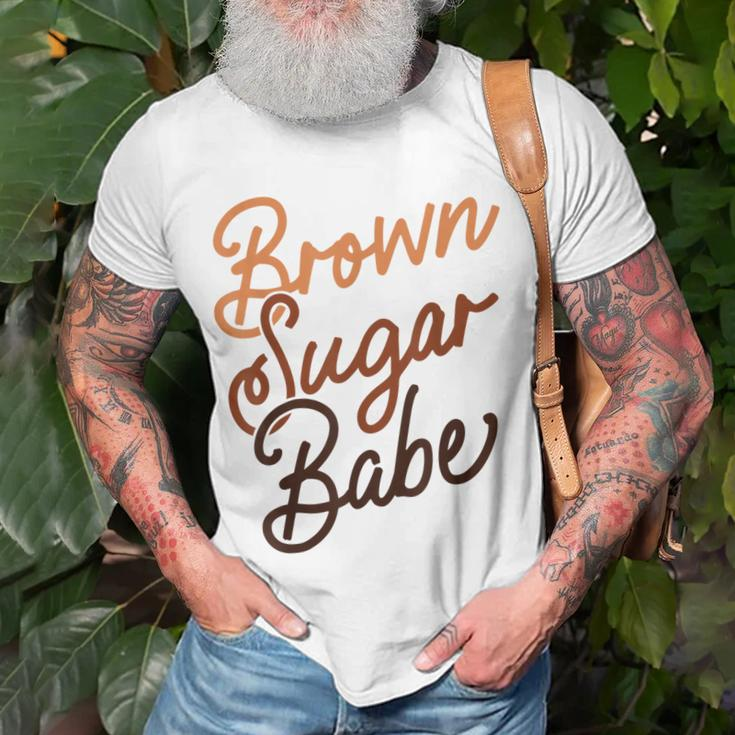 Brown Sugar Babe Proud Woman Black Melanin Pride Unisex T-Shirt Gifts for Old Men