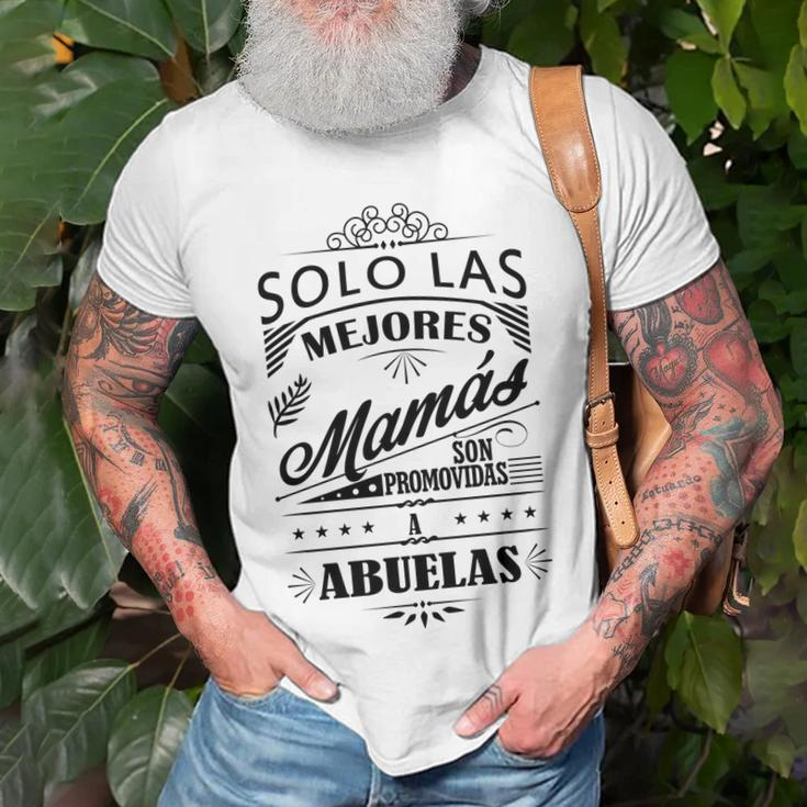 Camiseta De Mujer Las Mejores Madres Son Abuelas Gift For Womens Unisex T-Shirt Gifts for Old Men