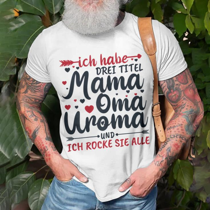 Damen T-Shirt Mama Oma Uroma - Ich rocke alle Titel! Geschenke für alte Männer