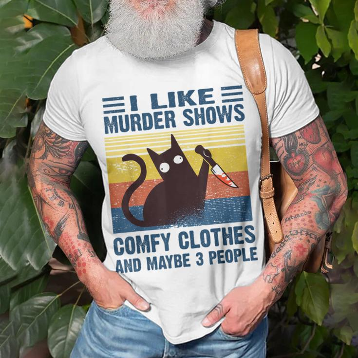 Funny I Like Murder Shows Comfy Clothes And Maybe 3 People Unisex T-Shirt Gifts for Old Men