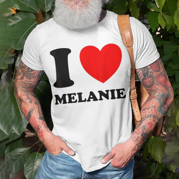 I Love Melanie Unisex T-Shirt Gifts for Old Men