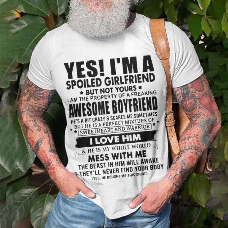 Im A Spoiled Girlfriend I Have A Freaking Awesome Boyfriend Unisex T-Shirt Gifts for Old Men