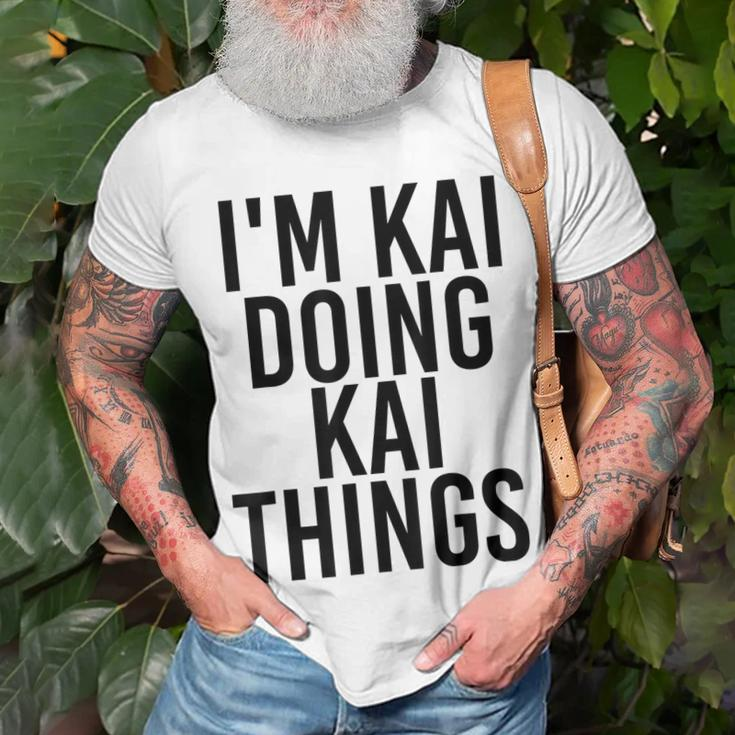 Im Kai Doing Kai Things Name Funny Birthday Gift Idea Unisex T-Shirt Gifts for Old Men