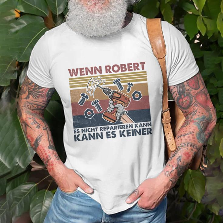Lustiges Handwerker T-Shirt Wenn Robert es nicht reparieren kann, kann es keiner, Ideal für Handwerker Geschenke für alte Männer