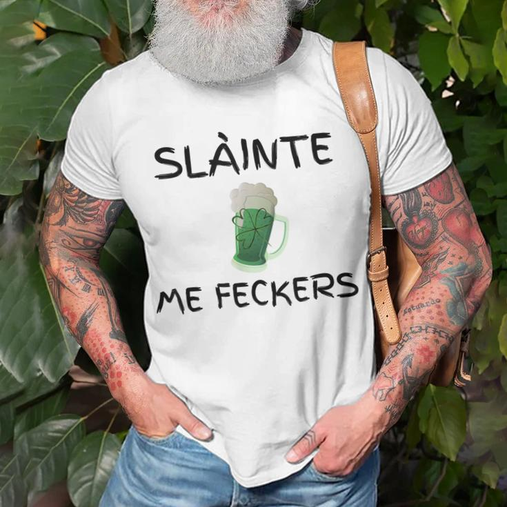Slainte Me Feckers Unisex T-Shirt Gifts for Old Men