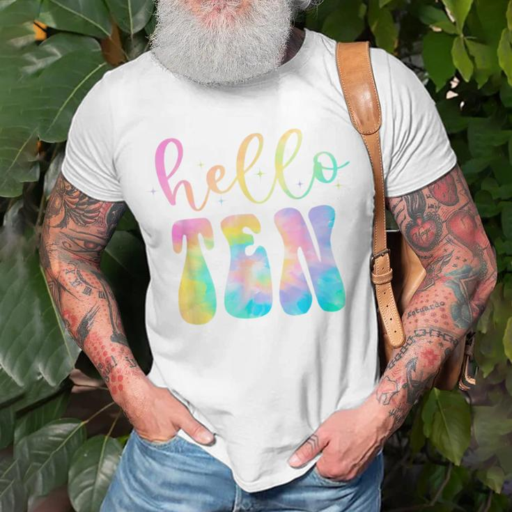 Tie Dye Hello Ten 10 Year Old 10Th Birthday Girl Age 10 Bday Unisex T-Shirt Gifts for Old Men