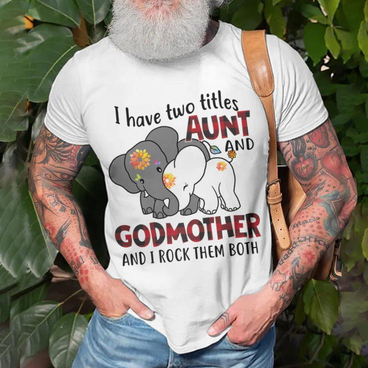 I Have Two Titles Aunt And Godmother And I Rock Them Both V2 T-Shirt Gifts for Old Men