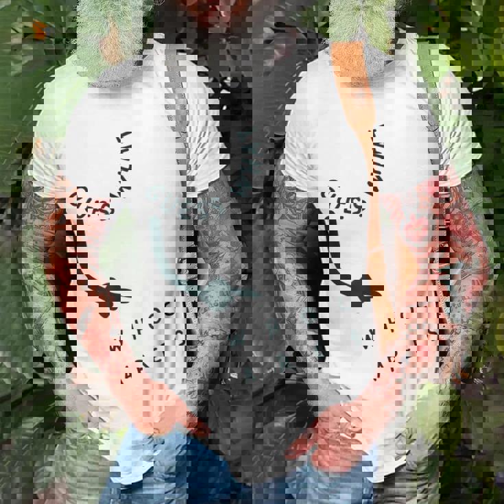 Whats Good Who Cares Unisex T-Shirt Gifts for Old Men