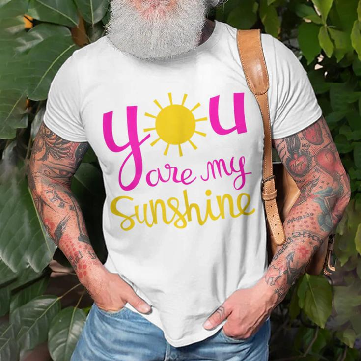 You Are My Sunshine For Women Pink And Yellow Gift For Womens Unisex T-Shirt Gifts for Old Men