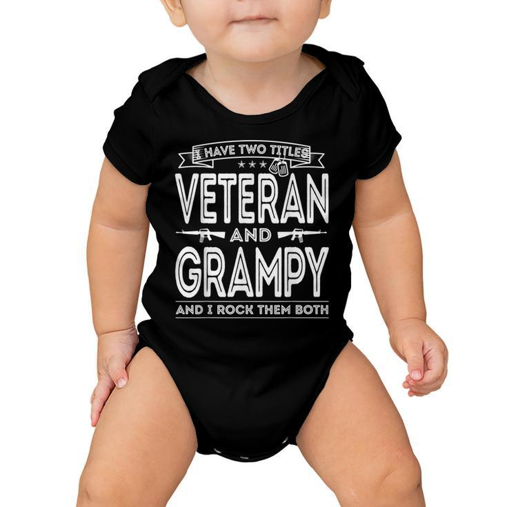 I Have Two Titles Veteran And Grampy Funny Proud Us Army  Gift For Mens Baby Onesie