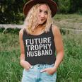 Future Trophy Husband Funny Groom Husband To Be  Unisex Tank Top