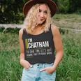 Chatham Name Gift Im Chatham Im Never Wrong Unisex Tank Top