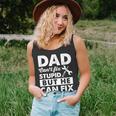 Dad Cant Fix Stupid But He Can Fix What Stupid DoesUnisex Tank Top