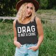 Drag Is Not A Crime Distressed  Unisex Tank Top