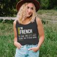 French Name Gift Im French Im Never Wrong Unisex Tank Top
