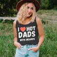 I Love Hot Dads With Beards I Heart Hot Dads Unisex Tank Top