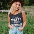 Its A Watts Thing You Wouldnt Understand Name Unisex Tank Top