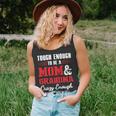 Mother Grandma Tough Enough To Be A Mom And Grandma Crazy Enough 420 Mom Grandmother Unisex Tank Top