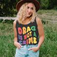 Support Drag Is Not A Crime Lgbtq Rights Lgbt Gay Pride Unisex Tank Top