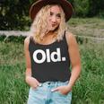 The Word Old | A That Says Old Unisex Tank Top
