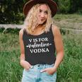 V Is For Valentine Vodka Valentines Day Drinking Single Girl Unisex Tank Top