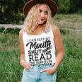 I Can Keep My Mouth Shut But You Can Read Humorous Slogan Tank Top