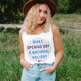 Make Opening Day A National HolidayUnisex Tank Top
