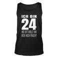 24 Geburtstag Geburtstagsgeschenk 24 Jahre Lustiges Geschenk Tank Top