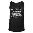All These Commas I Won’T Fumble Unisex Tank Top
