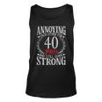 Annoying Each Other For 40 Years 40Th Wedding Anniversary Tank Top