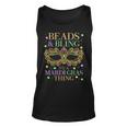Beads & Bling Its A Mardi Gras Thing Funny Cute Carnival Unisex Tank Top