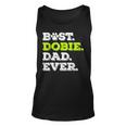 Best Dobie Dad Ever Doberman Pinscher Dog Lover Tank Top