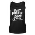 Best Puckin Dad Ever Funny Hockey Gift For Father Unisex Tank Top