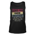 Bonus Dad Knows Everything If He Doesnt Know Fathers Day Unisex Tank Top