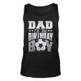 Dad Soccer Birthday Boy Family Baller B-Day Party Unisex Tank Top