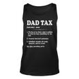 Dad Tax Funny Dad Tax Definition Fathers Day Unisex Tank Top