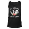Dog Dirt Horse Smell And Dog Slobber Are Always Good For The Soul Unisex Tank Top
