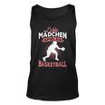 Echte Mädchen Spielen Basketball Spruch Baketballerin Tank Top