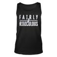 Fairly Ridiculous Unisex Tank Top