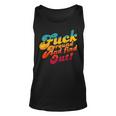 Fuck Around And Find Out Fafo F Around And Find Out Unisex Tank Top