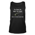Funny Fishing To Fish Or Not To Fish What A Stupid Question Unisex Tank Top