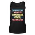 I Am A Single Dad Who Is Addicted To Cool Math Games Gamer Unisex Tank Top