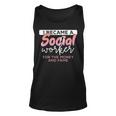 I Became A Social Worker For The Money And The Fame Unisex Tank Top