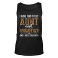 I Have Two Titles Aunt And Godmother Gifts For Mothers Day Unisex Tank Top