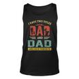 I Have Two Titles Dad And Dad And I Rock Them Both V9 Unisex Tank Top