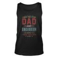 I Have Two Titles Dad And Engineer Outfit Fathers Day Fun Unisex Tank Top