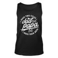 I Have Two Titles Dad And Papa I Rock Them Both Father V2 Unisex Tank Top