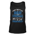 I Have Two Titles Dad And Stepdad - Stepfather Father Family Unisex Tank Top